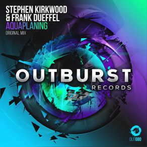 Download track Aquaplaning (Original Mix) Frank Düffel, Stephen Kirkwood