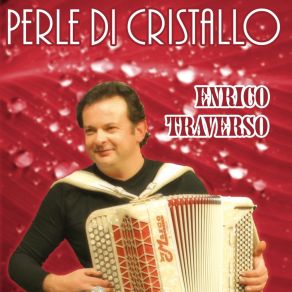 Download track Perle Di Cristallo Enrico Traverso