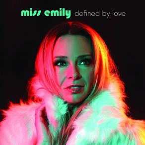 Download track Defined By Love Miss Emily