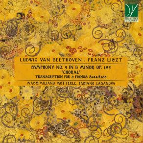 Download track Symphony No. 9 In D Minor, Op. 125 Choral II. Molto Vivace - Presto (Transcription By Liszt For 2 Pianos, S. 464) Massimiliano Motterle, Fabiano Casanova