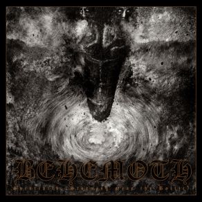 Download track Chant Of The Eastern Lands Behemoth