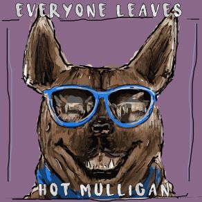 Download track Tired Life Hot Mulligan, Everyone Leaves