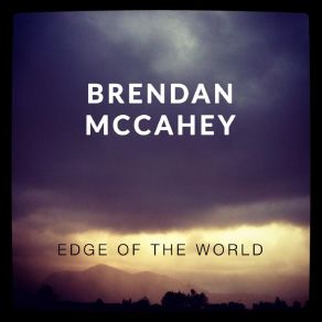 Download track The Things I Wanted To Say Brendan McCahey