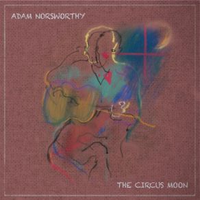 Download track Mary's Song Adam Norsworthy