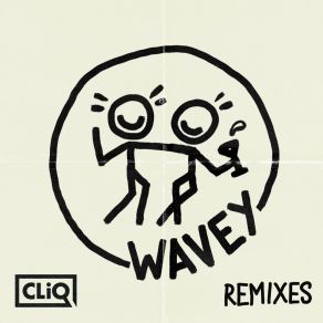 Download track Wavey (Riton Remix) CLIQ