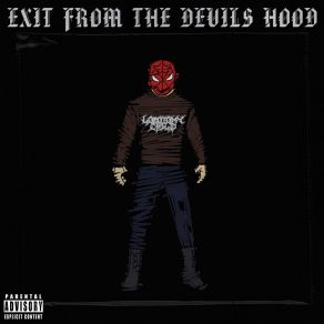 Download track Exit From The Devil's Hood (Intro) LOBOTOMY CHILD