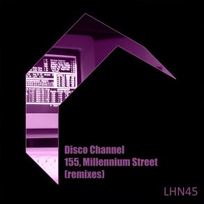 Download track 155, Millenium Street (Lionel Stephan D Remix) Disco ChannelLionel Stephan D