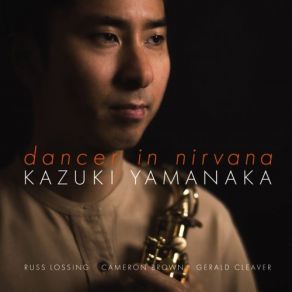 Download track Dancer In Nirvana Gerald Cleaver, Russ Lossing, Cameron Brown, Kazuki Yamanaka