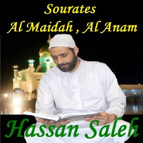 Download track Sourate Al Maidah, Pt. 2 (Hafs Muratal) Hassan Saleh