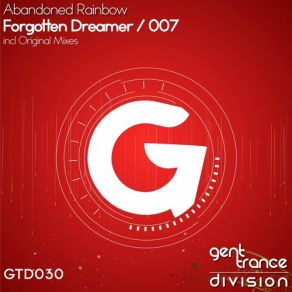 Download track Forgotten Dreamer (Original Mix) Abandoned Rainbow