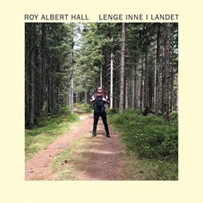 Download track Det At Du Har Rett Betyr Ikke At Det Er Riktig Roy Albert Hall