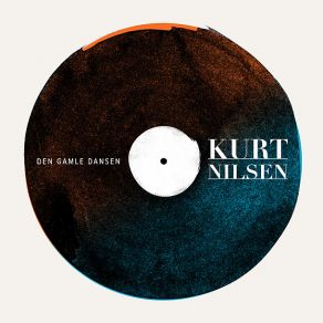 Download track Den Gamle Dansen Kurt Nilsen