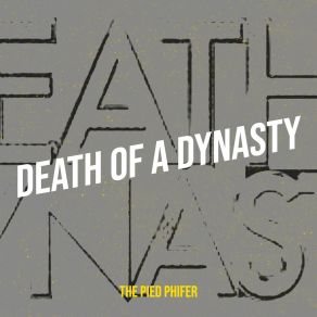 Download track Death Of A Dynasty (Intro) The Pied Phifer