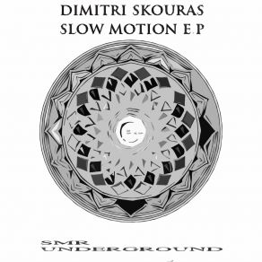 Download track Slow Motion (Original Mix) Dimitri Skouras