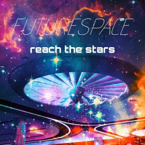 Download track Reach The Stars (Instrumental Version) Futurespace