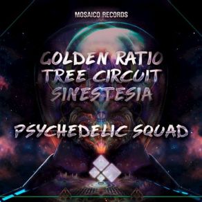 Download track Psychedelic Squad SINESTESIA, Tree Circuit, Golden Ratio