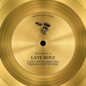 Download track Things I Do To You The Late Boyz