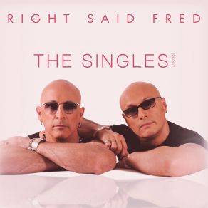 Download track Good Times Everybody (2023) Right Said Fred