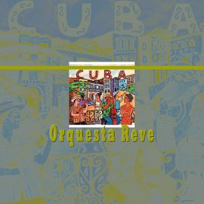 Download track Que Cuento Es Ese Orquesta Revé