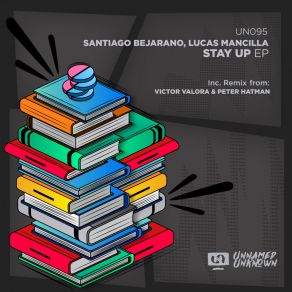 Download track Stay Up (Victor Valora, Peter Hatman Remix) Lucas MancillaPeter Hatman, Victor Valora