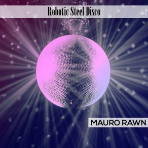 Download track Steel Dance Mauro Rawn