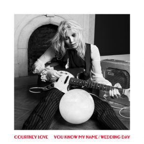 Download track You Know My Name Courtney Love