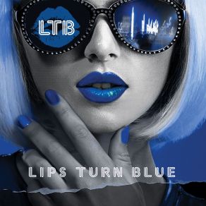 Download track Life's Crazy Ride Lips Turn Blue