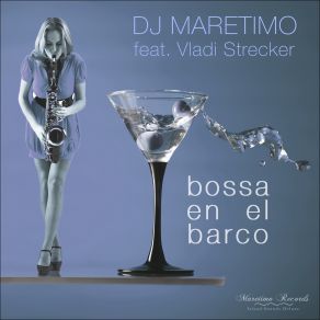 Download track Bossa En El Barco Vladi Strecker, DJ Maretimo