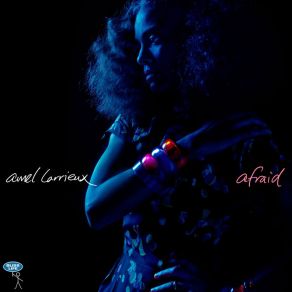 Download track Afraid Amel Larrieux