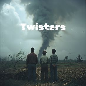 Download track Chasing The Wind The Twisters