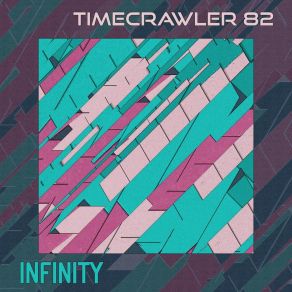 Download track Infinity Timecrawler 82