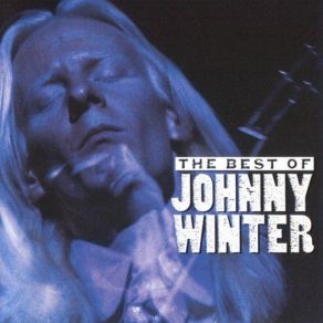 Download track It's My Own Fault [Live] Johnny Winter