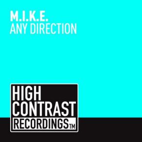 Download track Any Direction (M. I. K. E. Vs Revero Club Edit) M. I. K. E.Revero