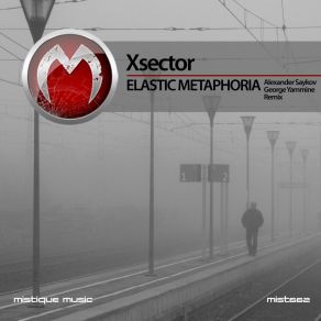 Download track Elastic Metaphoria (Alexander Saykov Remix) Xsector