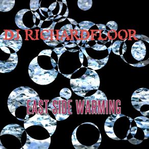 Download track East Side Warming Beats Dj Richardfloor