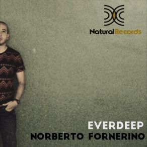 Download track EverDeep (Forne Remix) Norberto Fornerino