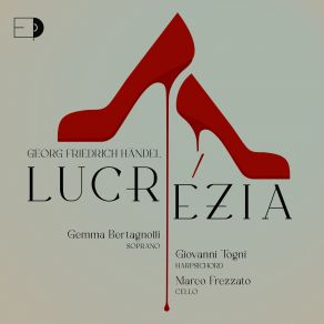 Download track Lucrezia, HWV 145: Già Superbo Del Mio Affanno (Aria) Gemma BertagnolliAria