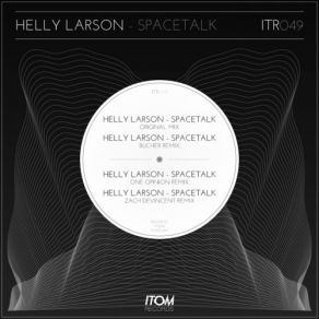 Download track Spacetalk (Original Mix) Bucher, Helly Larson, One Opinion, Zach DeVincent