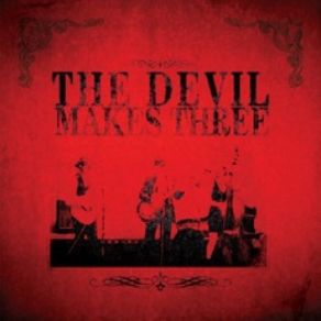 Download track Old Number Seven The Devil Makes Three