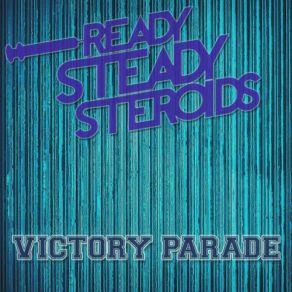 Download track We're Going To A Shootout... Ready Steady Steroids