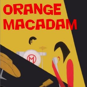 Download track Ce Que Tu Sais Orange Macadam