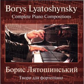 Download track Five Preludes, Op. 44 - IV. Andante Sostenuto Boris Ljatoshinsky