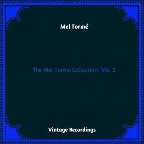 Download track Sent For You Yesterday (And Here You Come Today) Mel TorméHere You Come Today