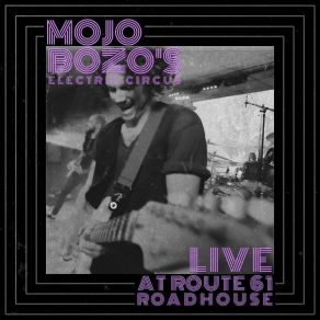 Download track Blasco Man (Live) Mojo Bozo's Electric Circus