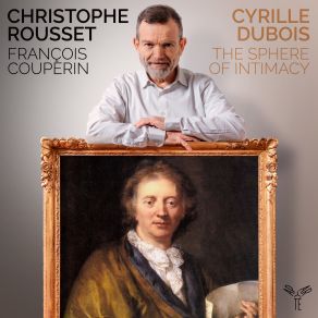 Download track Couperin La Florentine Christophe Rousset, Les Talens Lyriques, Cyrille Dubois