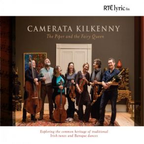 Download track Suite From The Fairy Queen (VII) Dance For The Fairies Camerata KilkennyVII