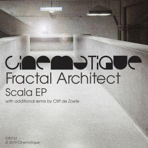 Download track Scala (Cliff De Zoete Remix) Fractal Architect