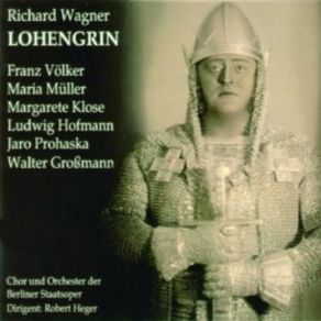 Download track 9. König Heinrich: Mein Herr Und Gott Nun Ruf Ich Dich Richard Wagner