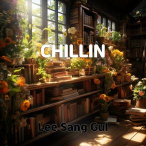 Download track CHILLIN Lee Sang Gul