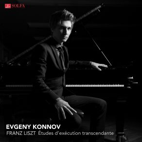 Download track Études D'Éxecution Transcendante, S. 139: I. Preludio (Presto) Evgeny Konnov